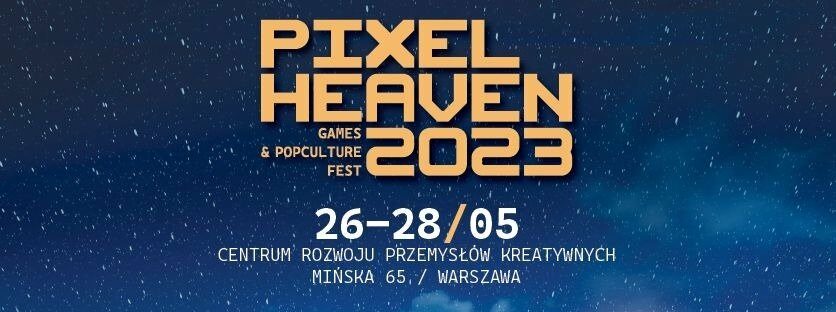 Na Pograniczu Festiwal Gier I Popkultury Pixel Heaven 2023